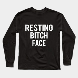 resting bitch face Long Sleeve T-Shirt